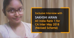 Exclusive interview with All India Rank 1 for CA Inter (New) May 18 - Sakhshi Airan