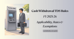 TDS on Cash Withdrawal For FY 2025-26: Latest Update