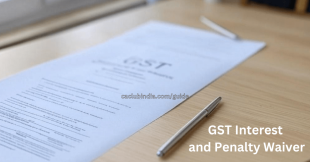 GST Interest and Penalty Waiver: Tips To File SPL-02 Is Here