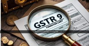 GSTR 9 Turnover Limit For FY 2023-24