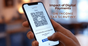 Impact of Digital Payments on Income Tax Scrutiny