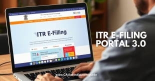 ITR E-Filing Portal 3.0: New Era in IT Processing Efficiency