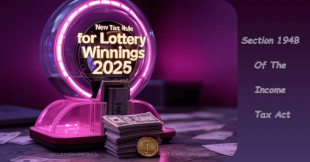 Section 194B: Key Change in TDS on Betting &amp; Lottery Winnings from 1st April 2025
