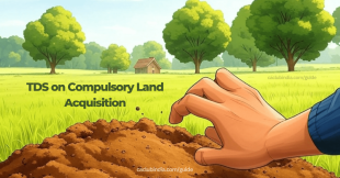 Section 194LA: TDS on Land Acquisition New Limit w.e.f 1st April 2025
