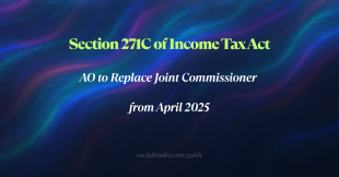 Section 271C: AO to Replace Joint Commissioner from April 2025