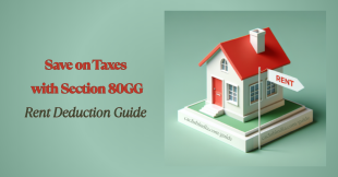 Section 80GG Deduction: Tax Benefits for Rent Paid FY 24-25