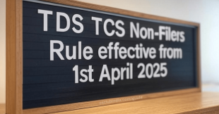 TDS TCS Non-Filers Rule w.e.f 1st April 2025