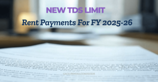 TDS on Rent: New Threshold For FY 2025-26