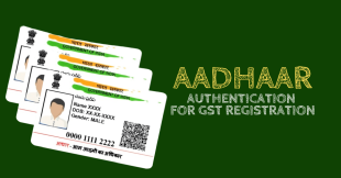 Aadhaar Authentication for GST registration: Enhancing Security