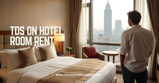 TDS on Hotel Room Rent: Annual Limit For FY 2025-26