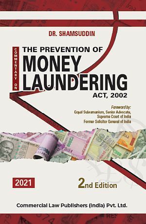 Commentary On The Prevention Of Money Laundering Act. 2002