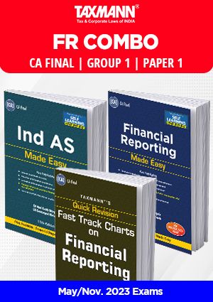 FR COMBO | CA Final May/Nov. 2023 Exam – Group 1 | Paper 1 | Financial Reporting (FR) | Ind AS Made Easy, Financial Reporting Made Easy, Quick Revision Fast Track Charts | Set of 3 Books