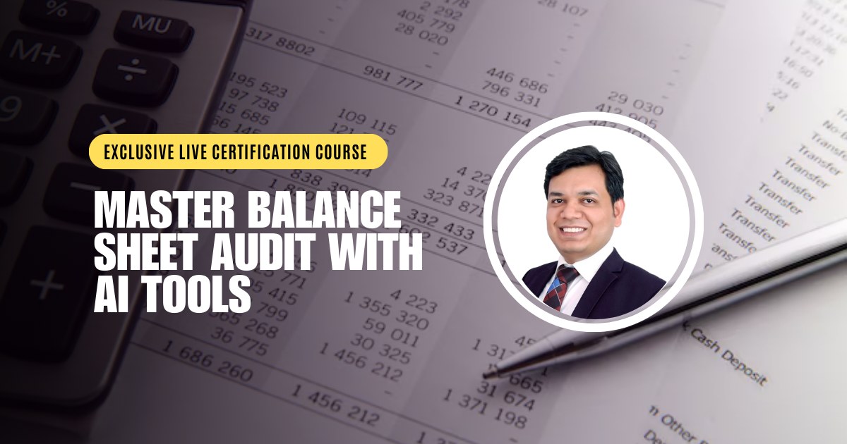Certification Course On Mastering Balance Sheet Audit with AI Tools
