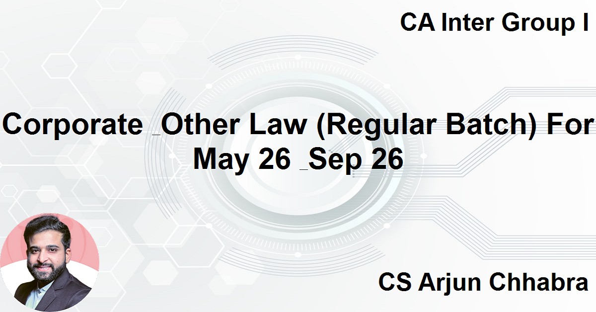 Corporate & Other Law (Regular Batch) For May 26 & Sep 26