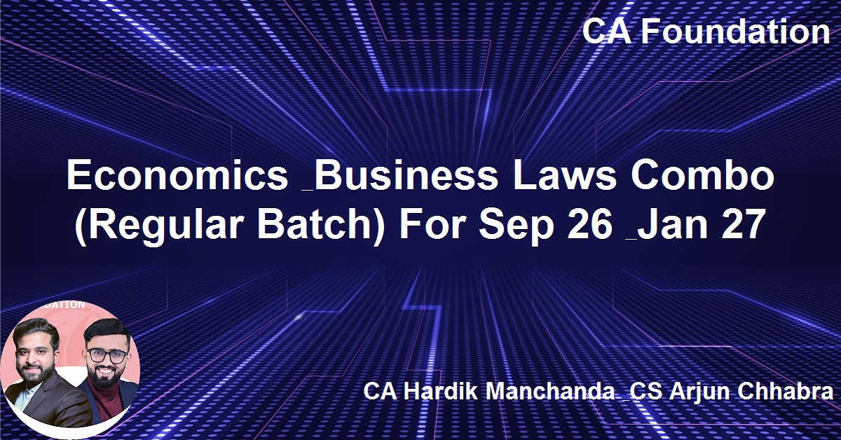 Economics & Business Laws Combo (Regular Batch) For Sep 26, Jan 27, May 27