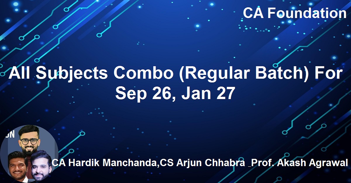 All Subjects Combo (Regular Batch) For Sep 26, Jan 27, May 27