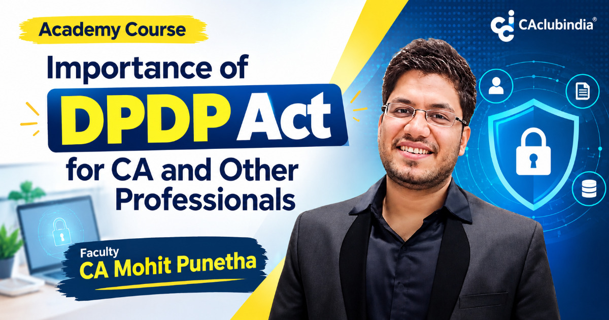 Importance of DPDP Act for CA and other Professional