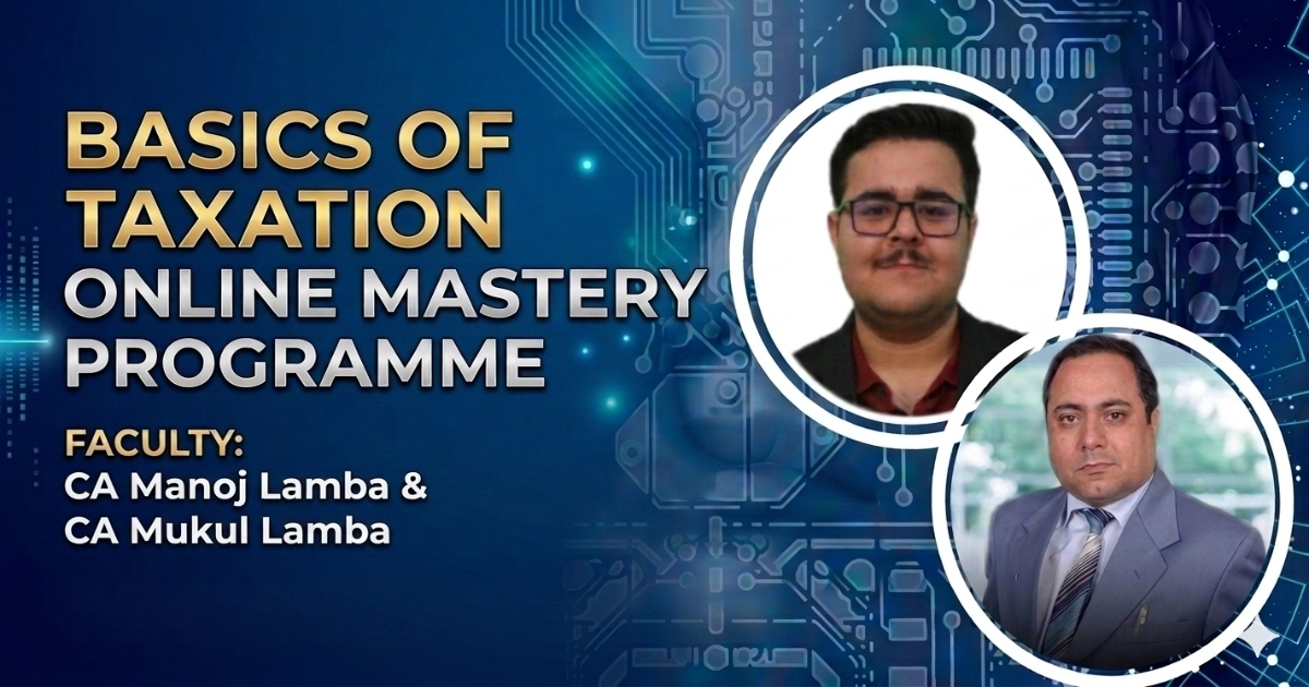 Basics of Taxation Online Mastery Programme
