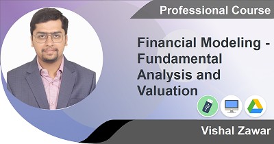 Financial Modeling - Fundamental Analysis and Valuation