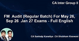 FM & Audit (Regular Batch) For May 26, Sep 26 & Jan 27 Exams - Full English