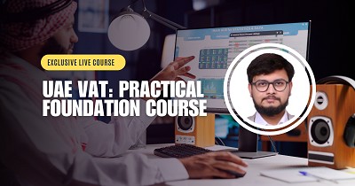 UAE VAT: Practical Foundation Course