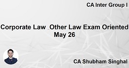 Corporate Law & Other Law Exam Oriented May 26