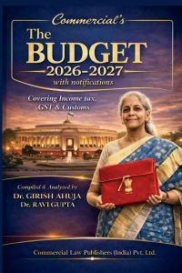 The Budget 2026 - 2027 with Notifications - covering Income Tax, GST & Customs