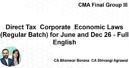 Direct Tax & Corporate & Economic Laws (Regular Batch) for June and Dec 26 - Full English