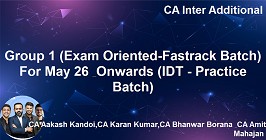 Group 1 (Exam Oriented-Fastrack Batch) For May 26 & Onwards (IDT - Practice Batch)