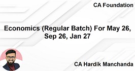 Economics (Regular Batch) For May 26, Sep 26, Jan 27