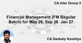 Financial Management (FM Regular Batch) for May 26, Sep 26 & Jan 27