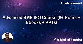 Advanced SME IPO Course (6+ Hours + Ebooks + PPTs)