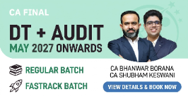Direct Tax (Regular) & Audit (Exam oriented-Fastrack Batch) For May 27 & onwards