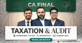 Taxation & Audit (Regular batch) For May 27 Exams & onwards
