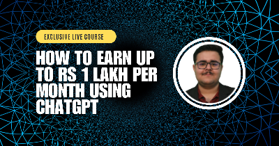 How to Earn Up to Rs 1 Lakh Per Month Using ChatGPT