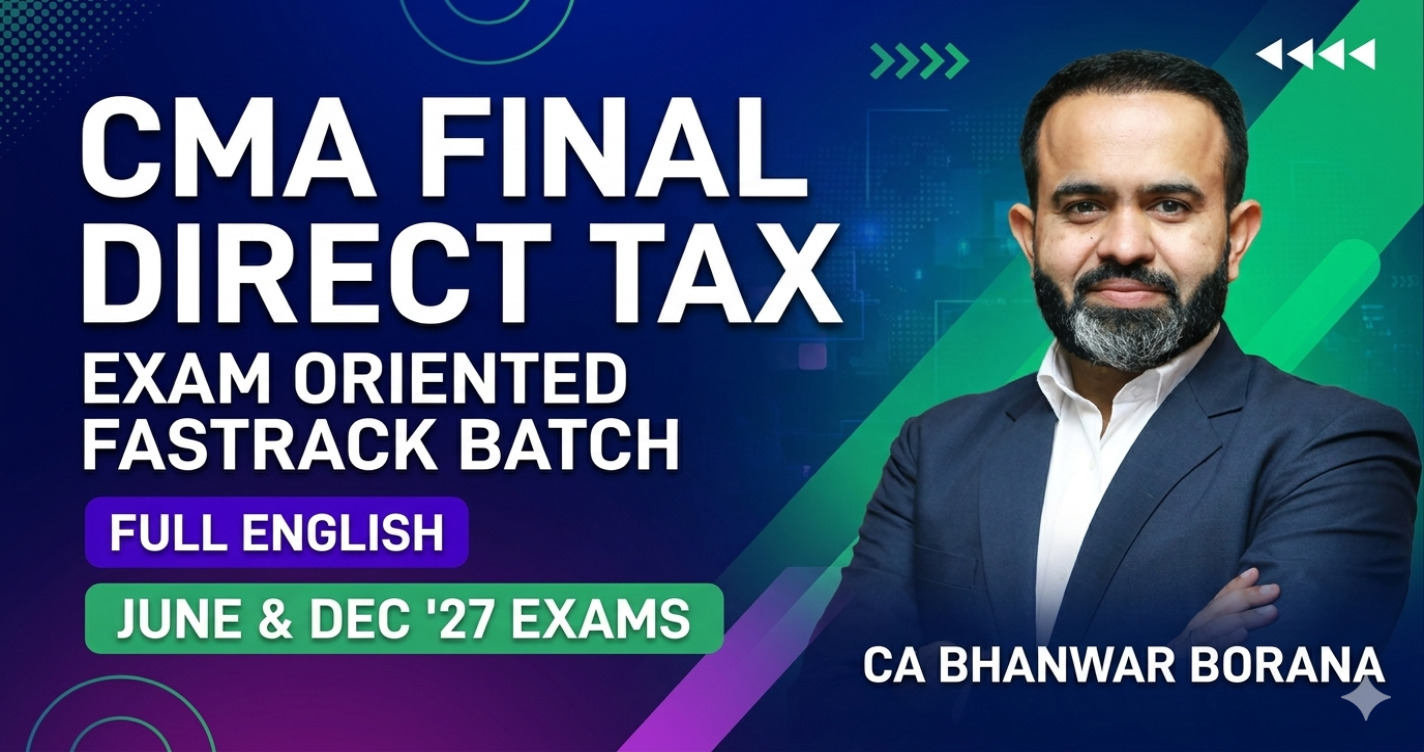 Direct Tax (Exam Oriented- Fastrack Batch) For June & Dec 27 Exams - Full English