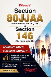 Section 80JJAA of the Income-tax Act, 1961 & Section 146 of the Income-tax Act, 2025