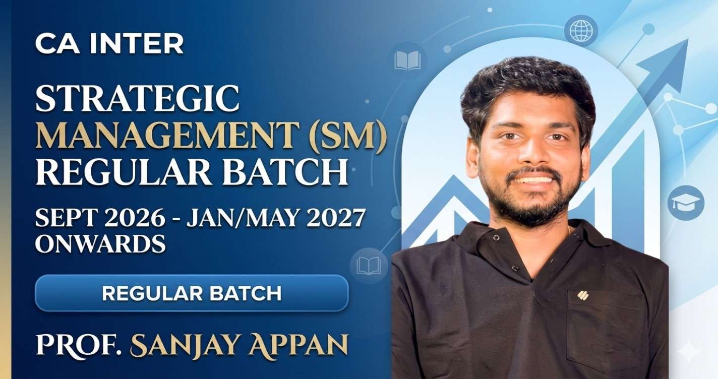 Strategic Management (Regular Batch) For Sep 26 & Jan 27, May 27 & onwards