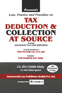 Law, Practice & Procedure on Tax Deduction & Collection at Source including Advance Tax & Refunds