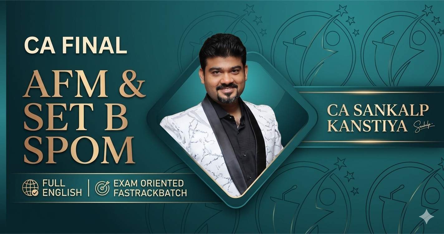 AFM & Set B SPOM (SCPM) (Exam oriented Fastrack Batch) For Nov 26 & onwards - Full English