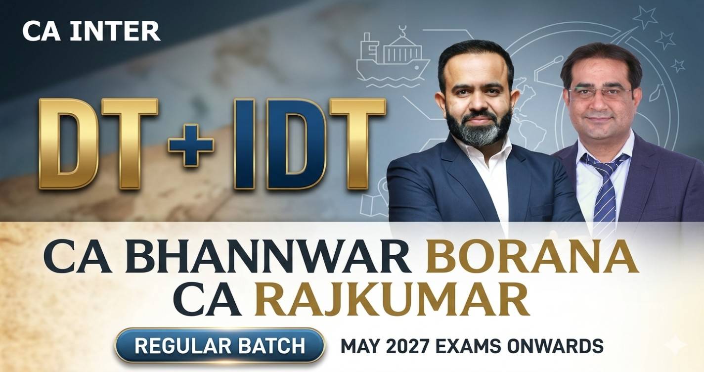 DT & IDT Regular Batch For May 27 Exams & onwards