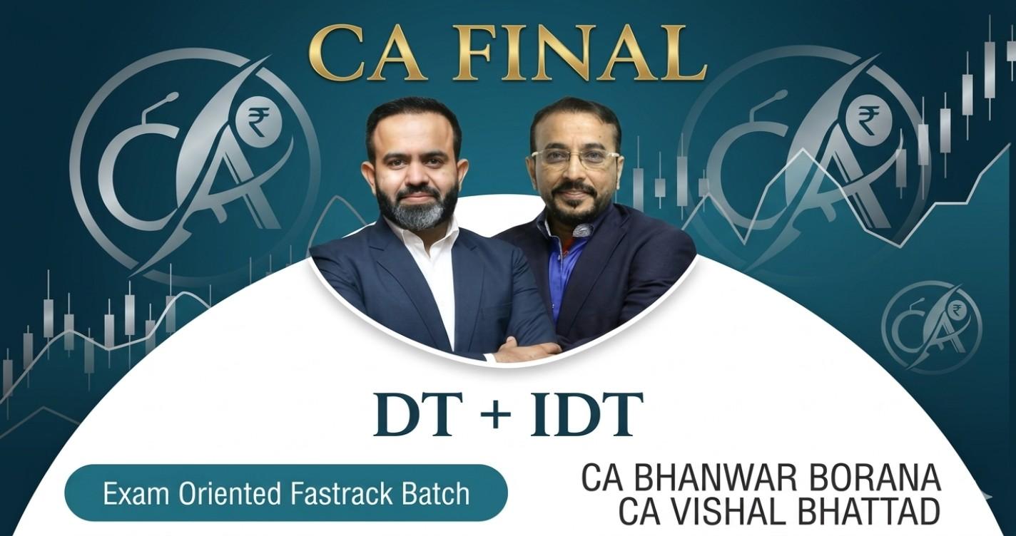Direct Tax & Indirect Tax (Exam Oriented Batch) For May & Nov 27 Exams