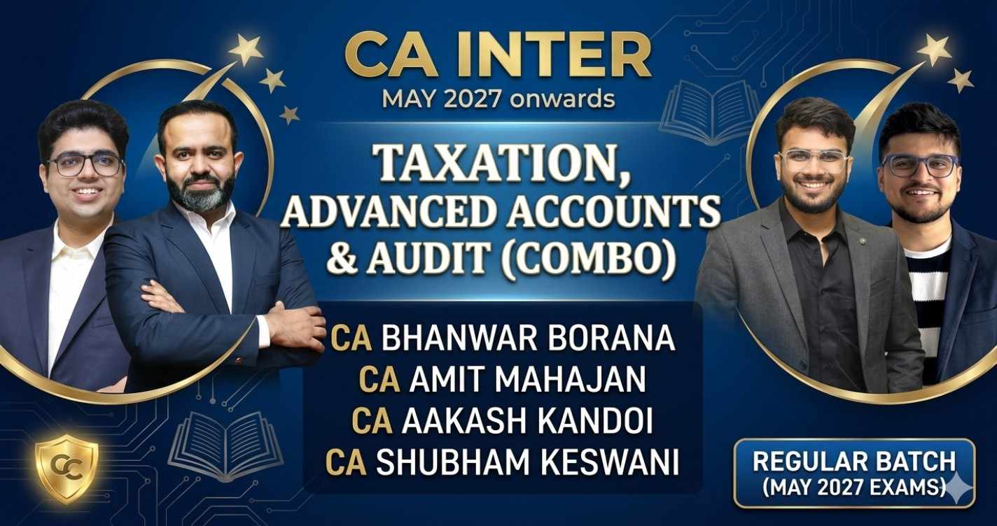 Taxation, Adv. Accounts & Audit (Combo) For May 27 & Onwards