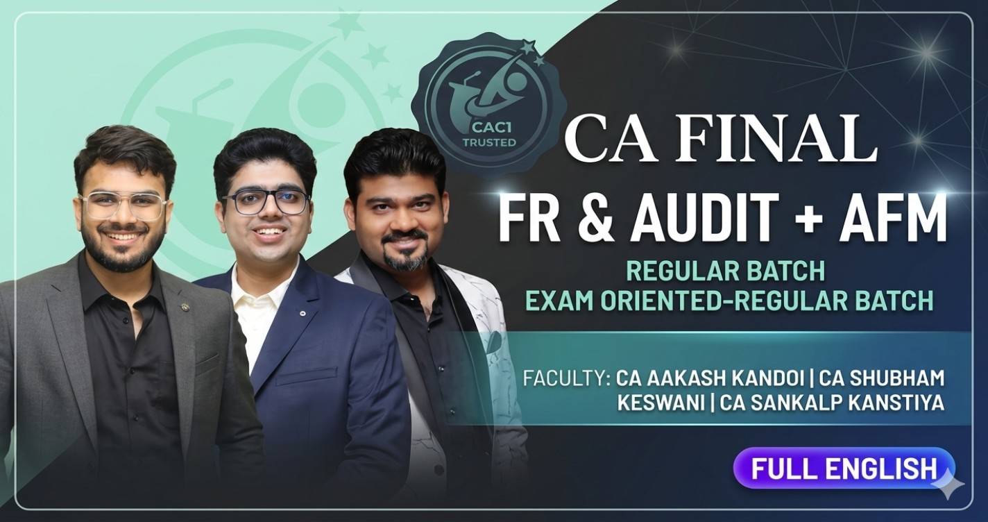 FR & Audit (Regular Batch) and AFM (Exam Oriented-Regular Batch) For Nov 26 & Onwards - Full English