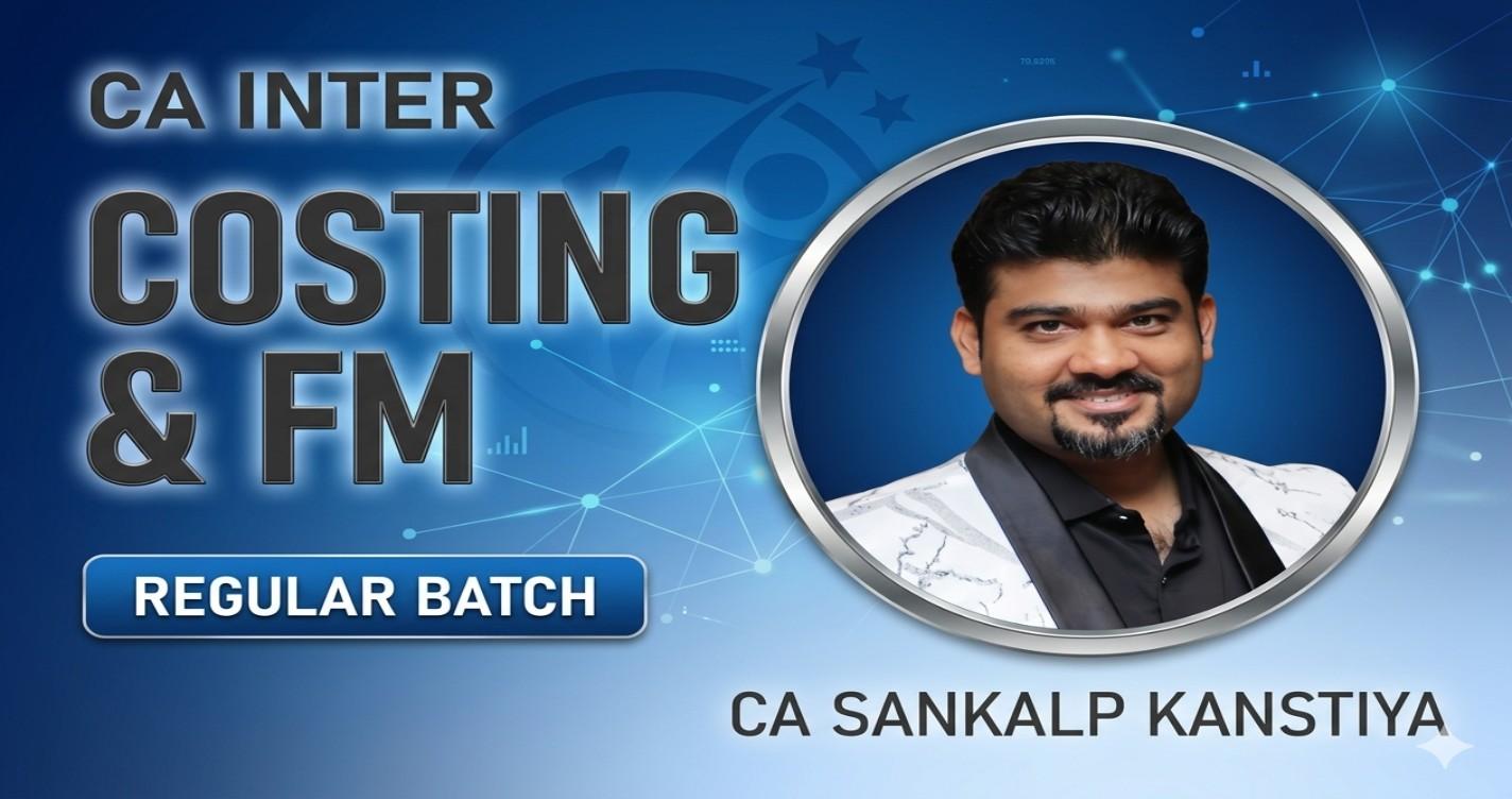 Costing & FM (Regular Batch) For May 27 Exams