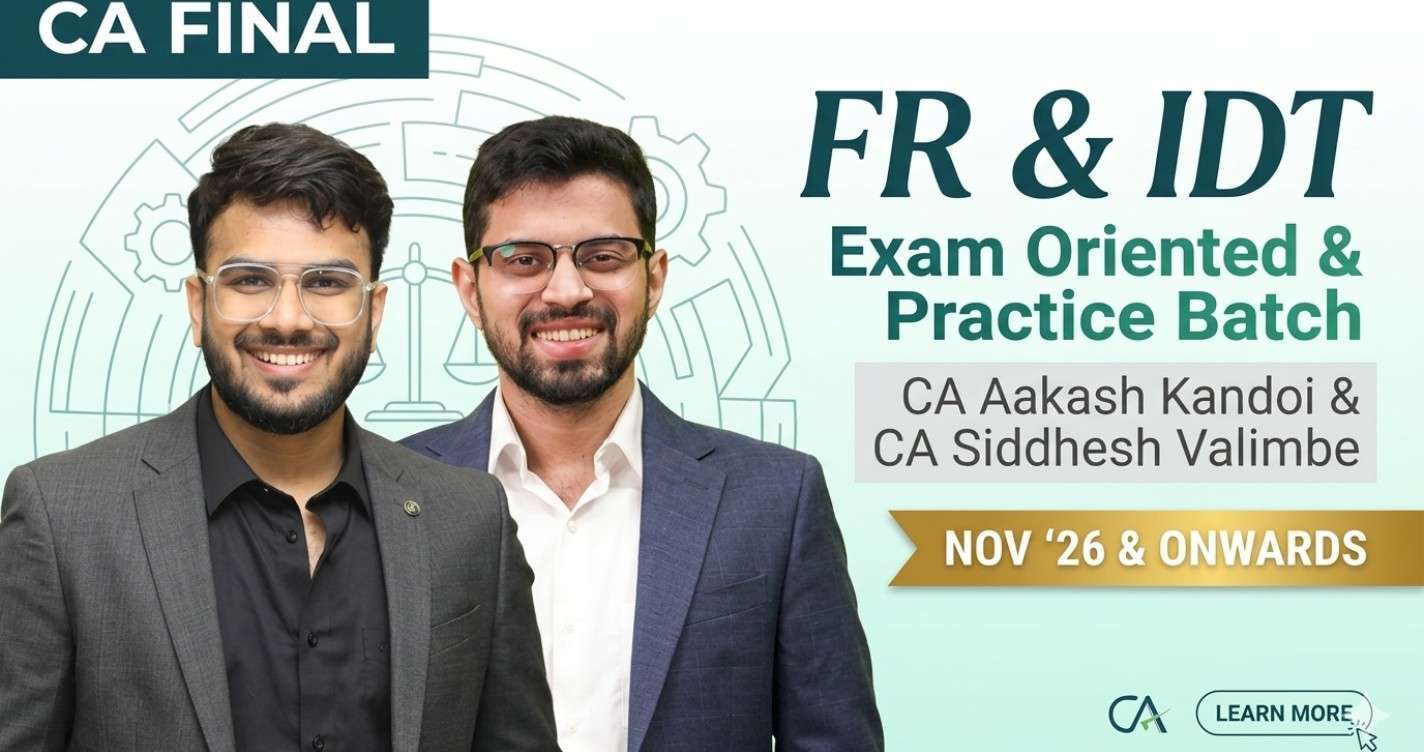 FR (Exam Oriented Fastrack Batch) & IDT (Practice Batch) For Nov 26 & onwards
