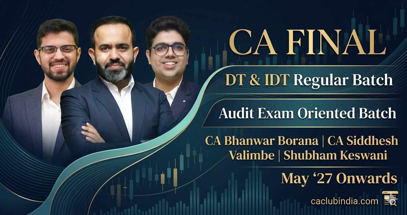 DT & IDT (Regular Batch) and Audit (Exam Oriented Batch) For May 27 & onwards
