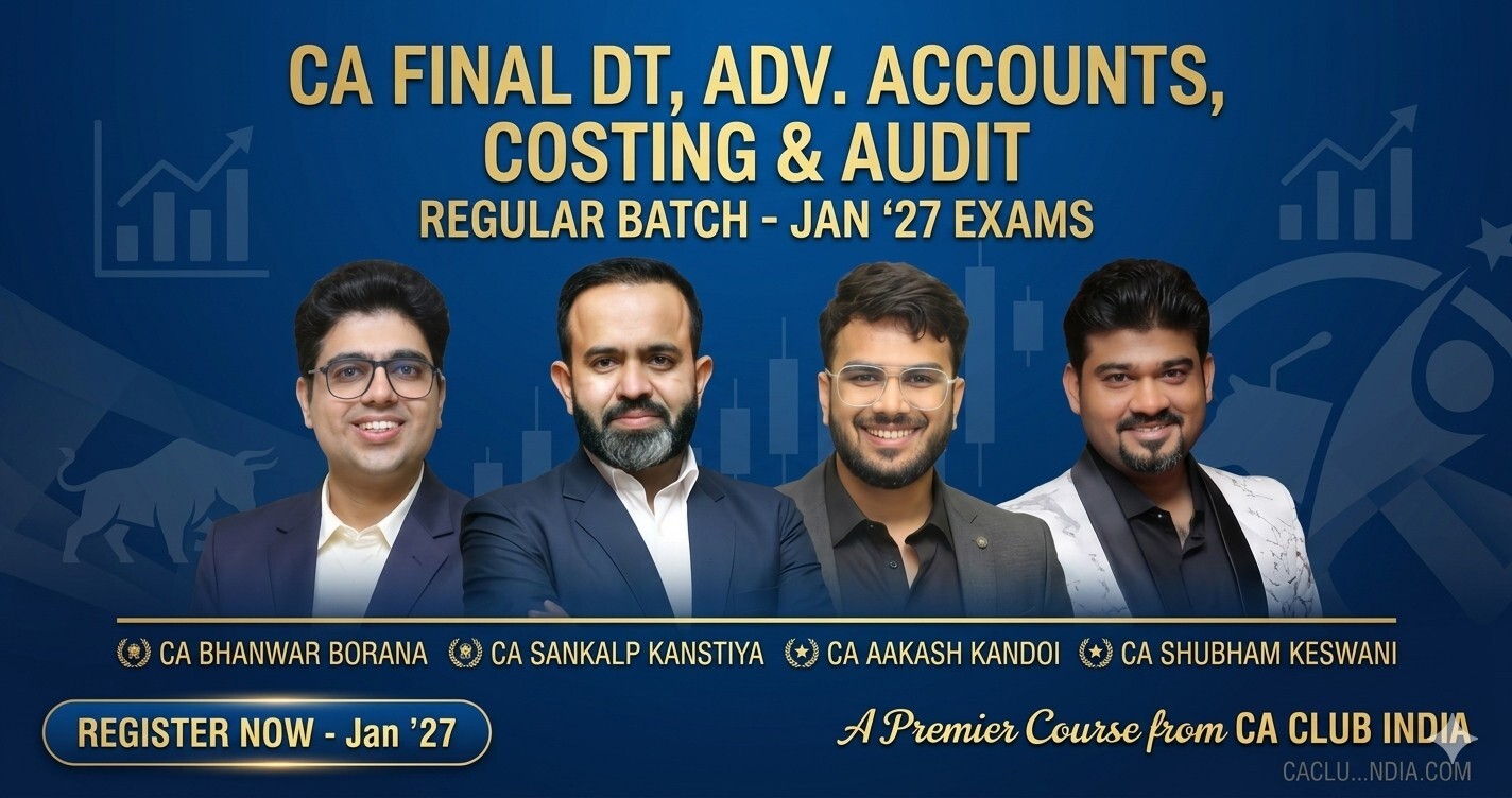 DT, Advanced Accounts, Costing & Audit (Regular Batch) For Jan 27 Exams