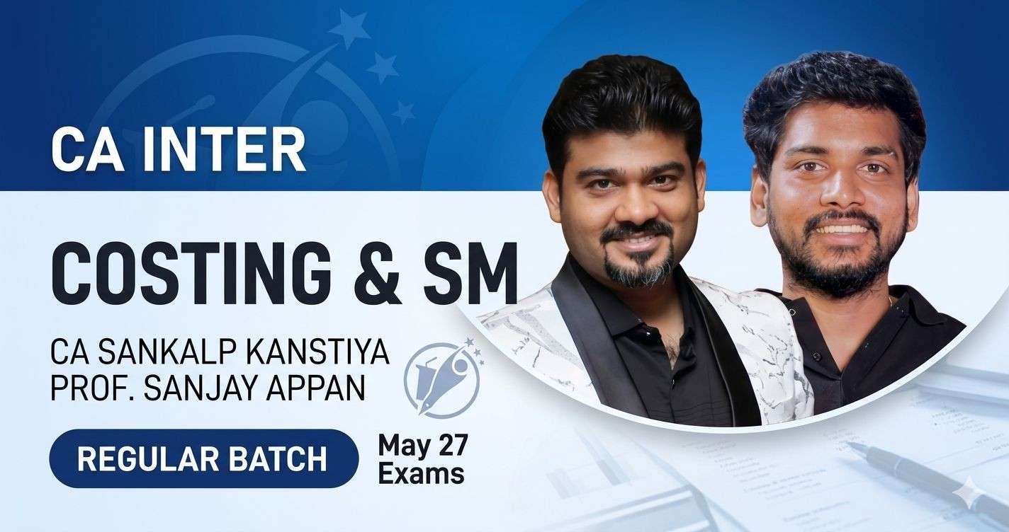 Costing & SM (Regular Batch) For May 27 Exams
