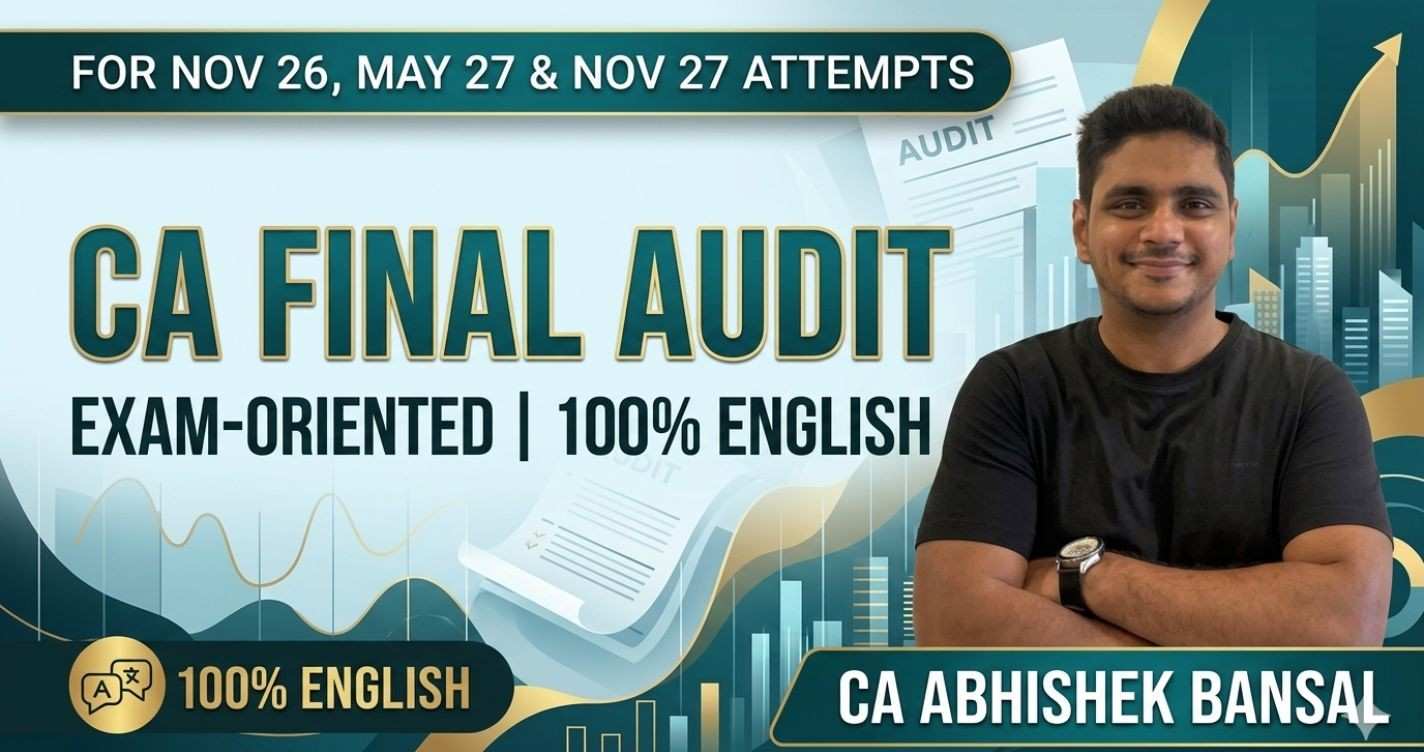 Audit Exam Oriented 100% English Batch for Nov 2026, May 2027 & Nov 2027